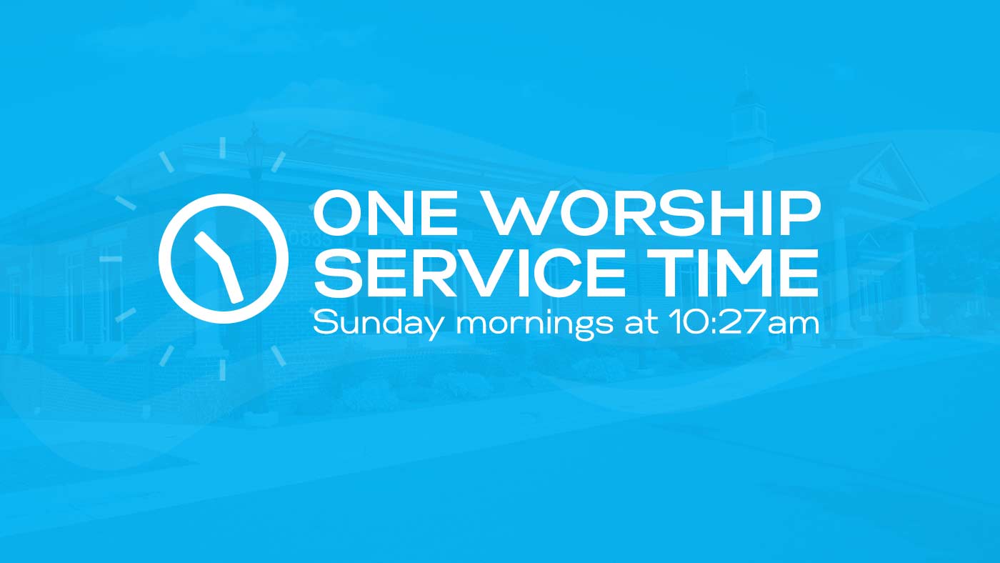 One Worship Service at 10:27am