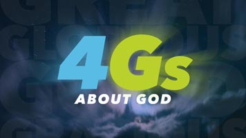 4G’s About God